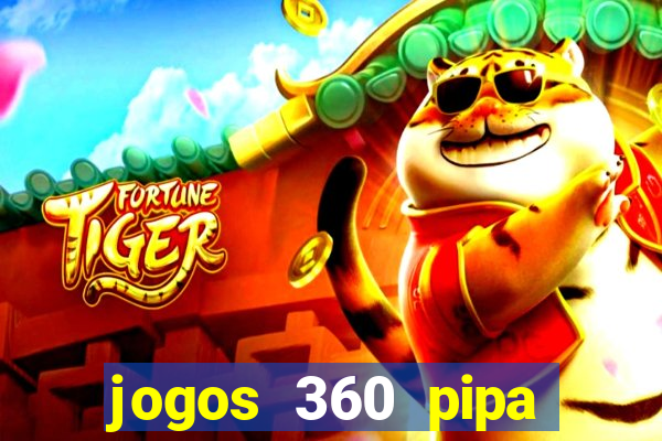 jogos 360 pipa combate 3d